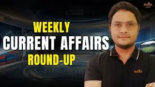 WEEKLY CURRENT AFFAIRS 📝 | ROUND-UP | Abhimanyuw Sir | Rodha