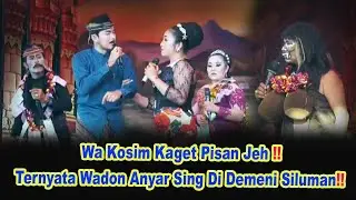 Wa Kosim Cembokur Berat Jeh Gara Gara Bojone Di Gaet Ning Raden Bangbang