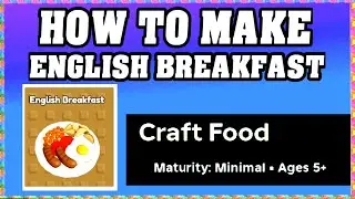 How To Make ENGLISH BREAKFAST in CRAFT FOOD ROBLOX [Unlock New Recipe] [walkthrough]