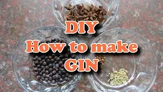 How to make GIN - DIY
