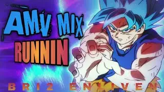 Anime Mix [AMV] RUNNIN .