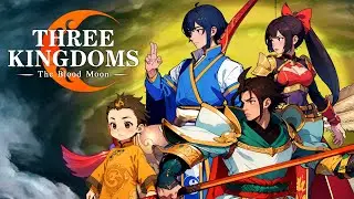 НОВЫЕ МЕХАНИКИ В КАРТОЧНОМ РОГАЛИКЕ - Three Kingdoms: The Blood Moon - Первый взгляд