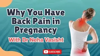 Why You Have Back Pain During Pregnancy by Dr. Neha Vasisht #DrNehaVasisht #BackPainRelief #yoga
