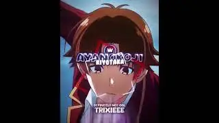 Kyoko Kirigiri ( Composite ) vs Kiyotaka Ayanokoji
