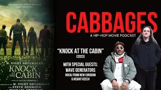Wave Generators on Knock At The Cabin | Hip Hop Podcast | CABBAGES