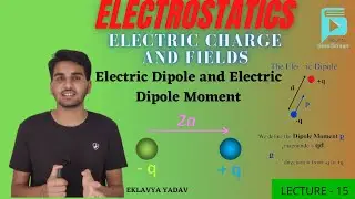 Electric Dipole and Electric Dipole Moment | Class 12 Chapter 1 || Skoolstream doubt