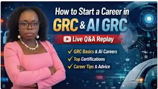 How to Start a Career in GRC & AI GRC | Live Q&A Replay