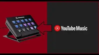 How To Connect YouTube Music App To The Elgato Stream Deck