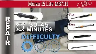 Как заменить 🔧 Модуль дисплея 📱 Meizu 15 Lite M871H