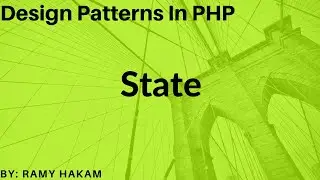 #29 Design Patterns in PHP Arabic course - State Pattern in PHP شرح بالعربي