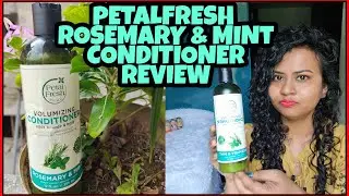 PETAL FRESH PURE ROSEMARY & MINT VOLUMIZING CONDITIONER HONEST REVIEW IN HINDI