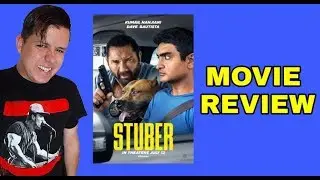 Stuber (2019) Movie Review