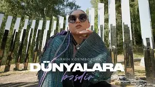 Nərmin Kərimbəyova — Dünyalara Bəsdir (Rəsmi Musiqi Videosu)
