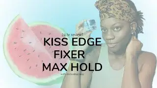 24 HOURS WITH MY EDGES | Kiss Color & Care Max Hold Edge Fixer Review