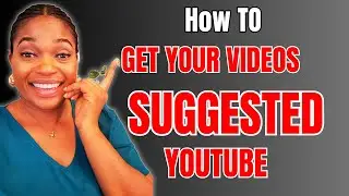 HOW TO GET YOUR VIDEOS SUGGESTED ON YOUTUBE IN 8 MINUTES #30dayschallenge
