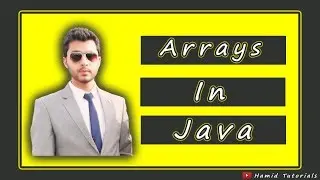 Arrays In Java Language | Declaration Arrays Variables | Creating Arrays Objects | Hamid Tutorials |