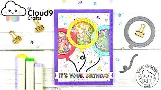 Birthday Shaker Card (Cloud9 Crafts)