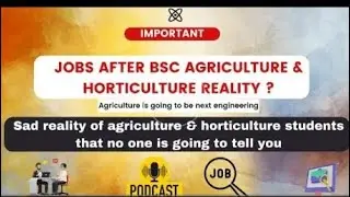 JOBS AFTER BSC AGRICULTURE / HORTICULTURE REALITY II AGRILEARNER APP  II