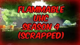 Flammable UHC | S4:E1 | (Failed)