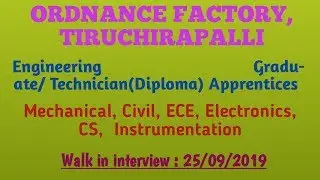 Ordnance Factory Recruitment 2019| Engineering Graduates| Technician (Diploma)|Apprenticeship|