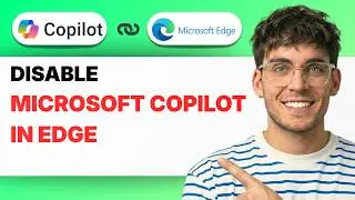 How to Disable Microsoft Copilot in Edge [2026 Full Guide]