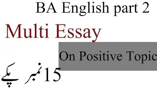 BA English Multi Topic Essay on Positive Topics _Multi Topic Essay For BA/BSC/FA
