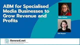 ABM for Specialised Media Businesses to Grow Reven