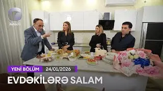 Evdəkilərə Salam - Elşad Qarayev 24.01.2026