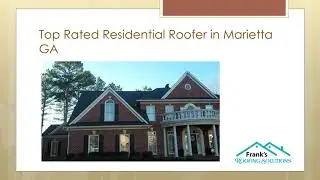 #1 Local Roofer in Marietta GA