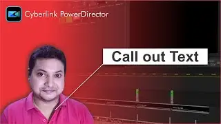 Callout Text animation in powerdirector.