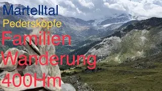 Lyfialm und Pedersköpfl- Familienwanderung mit eindrucksvoller Aussicht | Martelltal