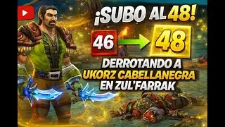 🎮 SUBO A NIVEL 48 🔥 | Zul’Farrak + Ukorz Cabellanegra | Pícaro WoW