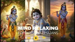 Mind relaxing Krishna bhajans | 25 minutes non-stop lofi Krishna bhakti songs | Krishna Bhajan Lofi