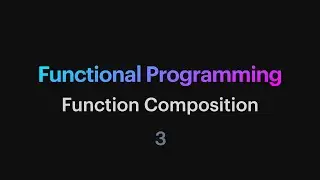 Функциональное программирование - 03: Композиция функций