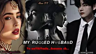 Rugged husband 168 || #btsff #btsv #romanticstory #storytime #tamilvoiceover #taeff #btsffimagine