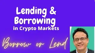 Lending & Borrowing in Crypto  - Decentralized Finance