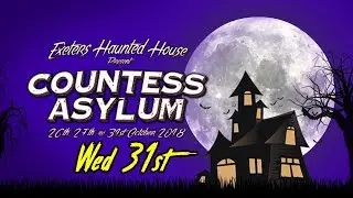 Exeter's Haunted House 2018 - Countess Asylum Reactions Part 3