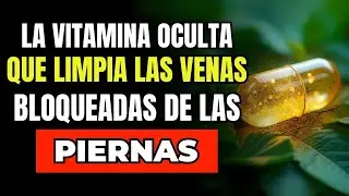 🚨 4 Vitaminas IMPRESCINDIBLES para Mejorar Tu Circulaci&oacute;n y Evitar Varices YA!💥