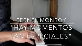 Fernel Monroy - Hay Momentos Tan Especiales - Solo Piano