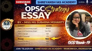 BEST ESSAY STRATEGY BY SUBARNA MOHANTY  (rank-19) FOR  OAS||OPSC||UPSC MAINS