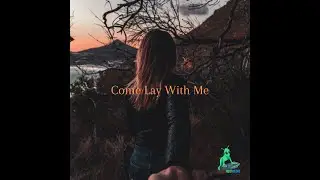 Noisy Decks - Come Lay With Me
