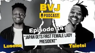 BVJ PODCAST EP14 | A NEW DAWN FOR JAPAN POLITICS