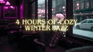 ❄️☕Winter Jazz Music 24/7 (4 Hours) | Smooth Coffee Shop Jazz Instrumental for Focus & Sleep