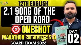 🔴LIVE 12th English | 2.1 Song of the Open Road | MARATHON का महायुद्ध 5.0 | Pradeep Giri Sir