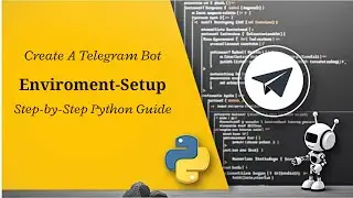 Python Telegram Bot Setup &ndash; Install pytelegrambotapi & dotenv (L-2)