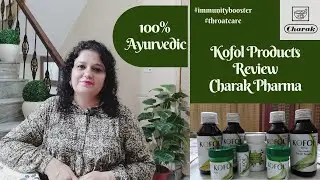 Kofol Products Review | Immunity & Throatcare | Charak Pharma | 100% Ayurvedic | Mamma Mia Vlogs