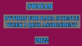 Swayam-Python For Data Science Week 1 Quiz Assignment Answers|2022|NPTEL