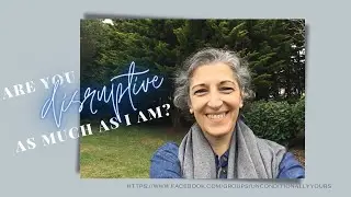 Fine Art & Soul Retreat - ARE YOU DISRUPTIVE AS MUCH AS I AM? - Video 81