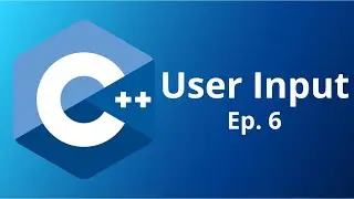 User Input - C++ tutorials | Ep. 6