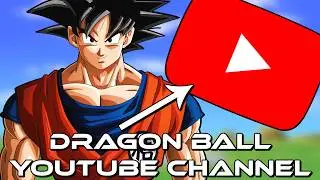 How To Create A DBZ Youtube Channel!!